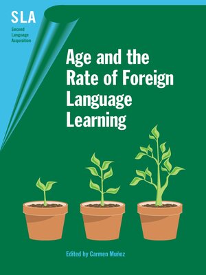 cover image of Age and the Rate of Foreign Language Learning